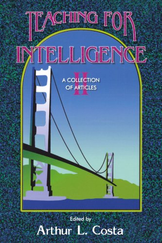 Teaching for Intelligence II: A Collection of Articles