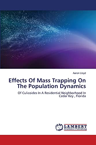 Effects Of Mass Trapping On The Population Dynamics: Of Culicoides In A Residential Neighborhood In Cedar Key , Florida