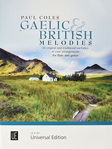 Gaelic & British Melodies: 16 original and traditional melodies in easy arrangements. Flöte und Gitarre.