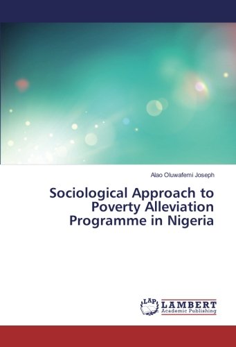 Sociological Approach to Poverty Alleviation Programme in Nigeria