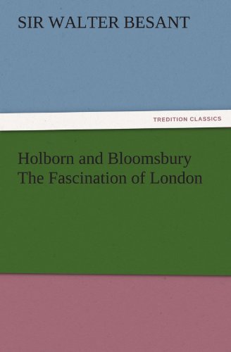 Holborn and Bloomsbury The Fascination of London (TREDITION CLASSICS)