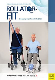 Rollator-Fit: Bewegungsideen für mehr Mobilität