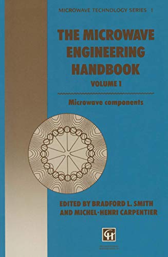 The Microwave Engineering Handbook: Microwave Components (Microwave and RF Techniques and Applications)