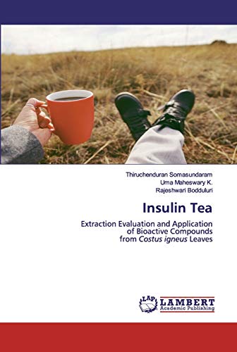 Insulin Tea: Extraction Evaluation and Application of Bioactive Compounds from Costus igneus Leaves