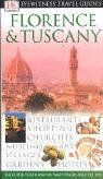 Florence and Tuscany (DK Eyewitness Travel Guide)