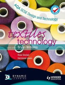 AQA GCSE Design and Technology: Textiles Technology (Aqa Gcse Design & Technology)