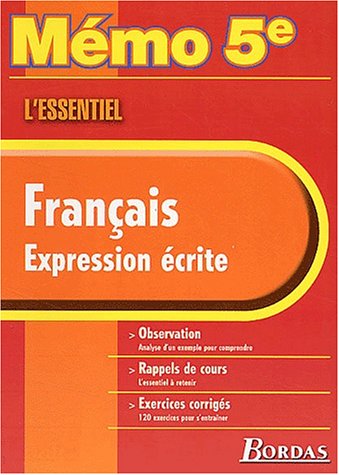 Français Expression écrite 5ème. L'essentiel (memo Essentiel)