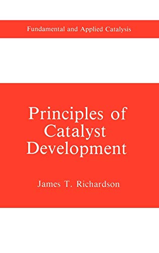 Principles of Catalyst Development (Fundamental and Applied Catalysis)