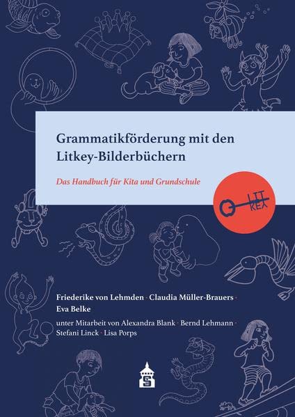Grammatikförderung mit den Litkey-Bilderbüchern - Friederike von Lehmden Claudia Müller-Brauers Eva Belke Kartoniert (TB)
