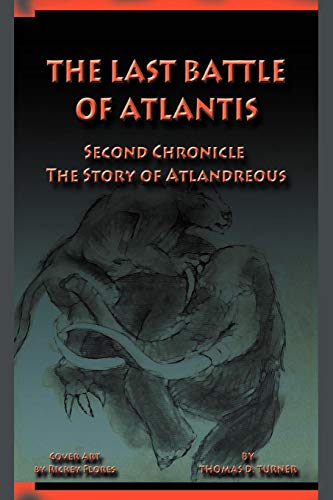 The Last Battle of Atlantis: Second Chronicle The Story of Atlandreous
