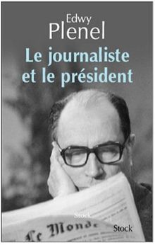 Le journaliste et le Président