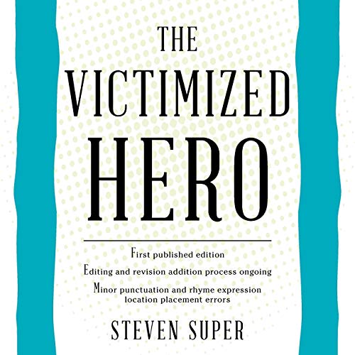 The Victimized Hero
