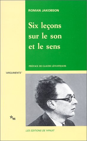Six Leçons Sur Le Son Et Le Sens (minuit)