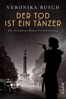 Der Tod ist ein Tänzer (Die schwarze Venus 1): Die Josephine-Baker-Verschwörung von Rusch, Veronika | Buch | Zustand akzeptabel