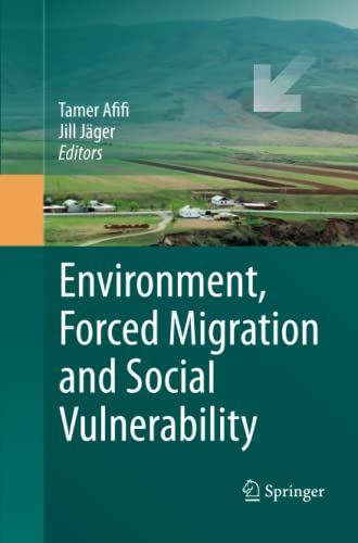 Environment, Forced Migration and Social Vulnerability