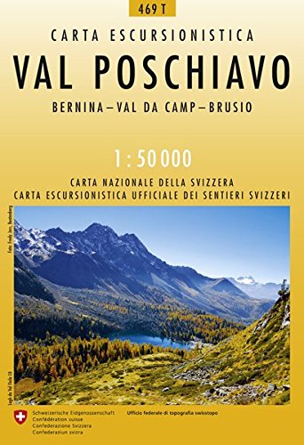 469T Val Poschiavo Wanderkarte: Bernina - Val da Camp - Brusio (Wanderkarten 1:50 000)