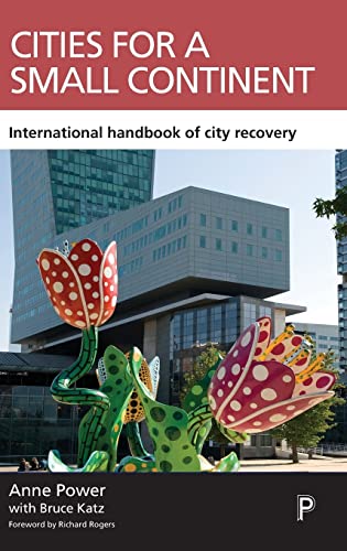 Cities for a small continent: International Handbook of City Recovery (Case Studies on Poverty, Place and Policy)