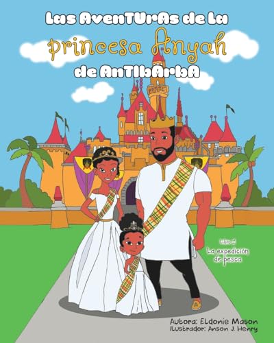 Las Aventuras de la Princesa Anyah de Antibarba: La Expedición de Pesca