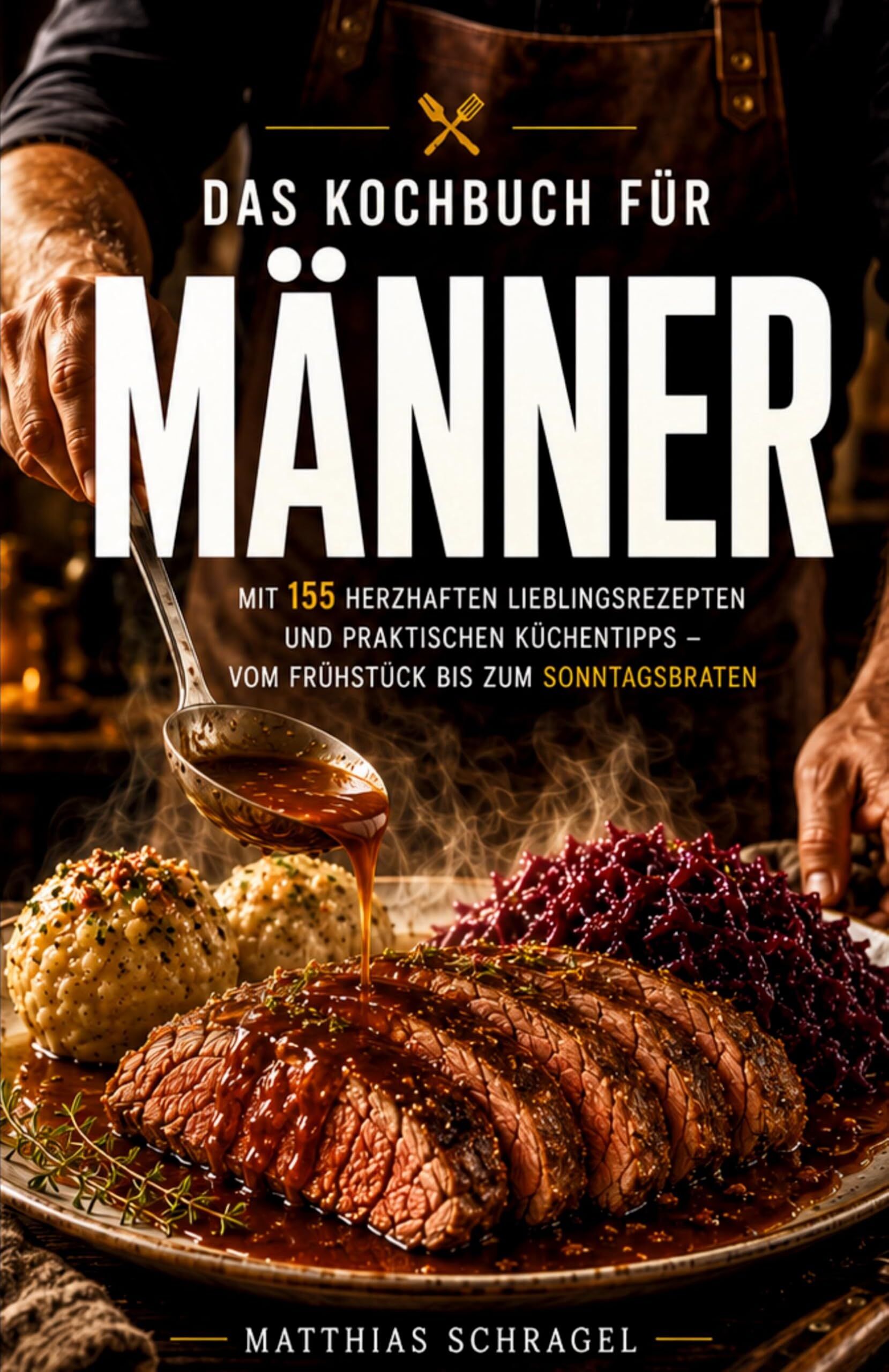 Das Kochbuch für Männer