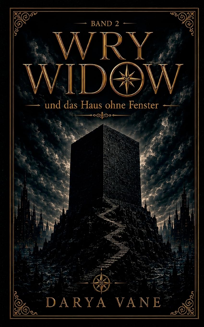 Wry Widow: und das Haus ohne Fenster