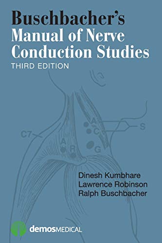 Buschbacher's Manual of Nerve Conduction Studies, Third Edition