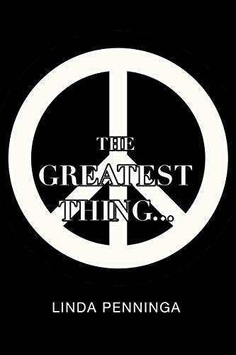 The Greatest Thing . . .