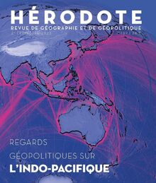 Hérodote, n° 189. Regards géopolitiques sur l'Indo-Pacifique