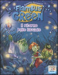Il ritorno delle lucciole (Il battello a vapore. Flambus Green)