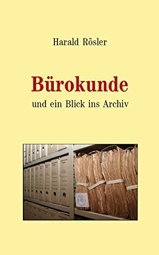 Bürokunde (Paperback): und ein Blick ins Archiv