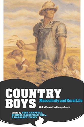 Country Boys: Masculinity and Rural Life (Rural Studies Series)