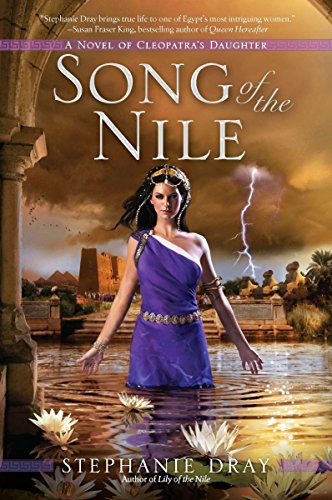Song of the Nile (Cleopatra's Daughter Trilogy, Band 2)
