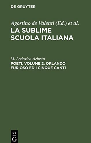 La sublime scuola italiana, Poeti, Volume 2: Orlando furioso ed i cinque canti