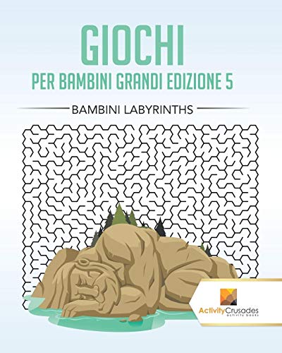 Giochi Per Bambini Grandi Edizione 5 : Bambini Labyrinths