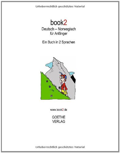 book2 Deutsch - Norwegisch für Anfänger: Ein Buch in 2 Sprachen