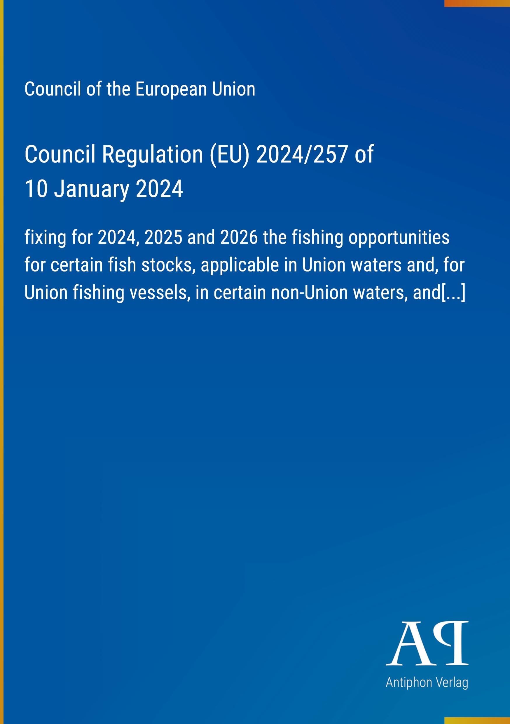 Council Regulation (EU) 2024/257 of 10 January 2024