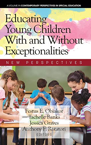 Educating Young Children With and Without Exceptionalities: New Perspectives (Contemporary Perspectives in Special Education)