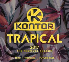 Kontor Trapical 2017-The Festival Season