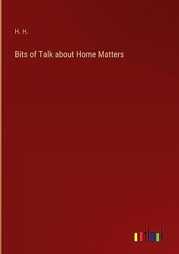 Bits of Talk about Home Matters