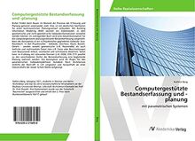Computergestützte Bestandserfassung und -planung: mit parametrischen Systemen
