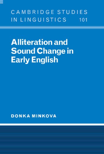 Alliteration and Sound Change in Early English (Cambridge Studies in Linguistics, Band 101)