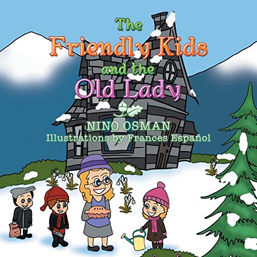 The Friendly Kids and the Old Lady