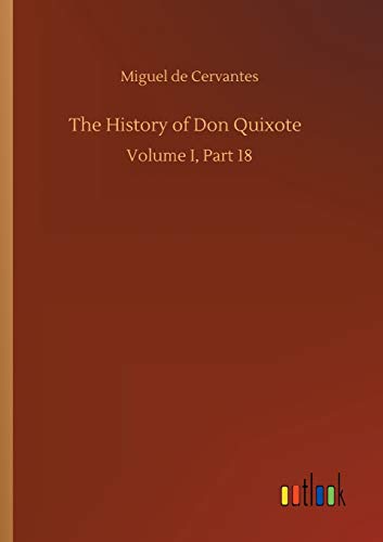 The History of Don Quixote: Volume I, Part 18