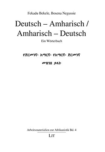 Deutsch - Amharisch   Amharisch - Deutsch - Fekadu Bekele Bosena Negussie Kartoniert (TB)