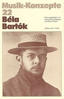 Béla Bartók (Musik-Konzepte 22)