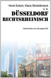 Düsseldorf rechtsrheinisch: Geschichten von dä angere Sitt