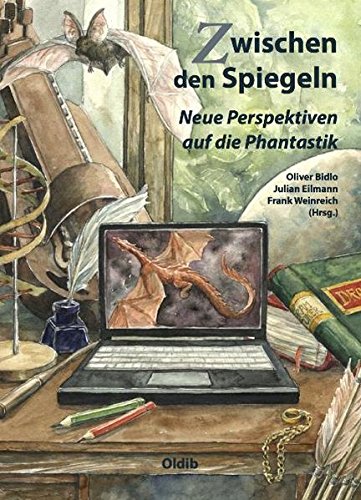 Zwischen den Spiegeln: Neue Perspektiven auf die Phantastik