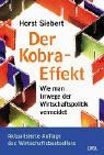 Der Kobra-Effekt: Wie man Irrwege der Wirtschaftspolitik vermeidet