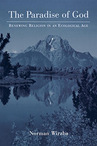 The Paradise of God: Renewing Religion in an Ecological Age