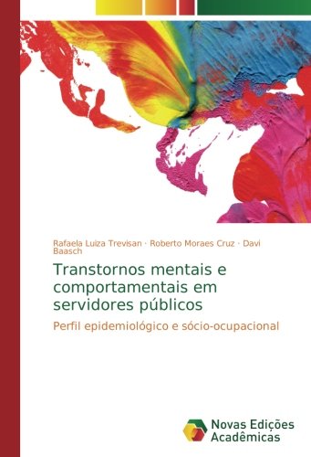 Transtornos mentais e comportamentais em servidores públicos: Perfil epidemiológico e sócio-ocupacional