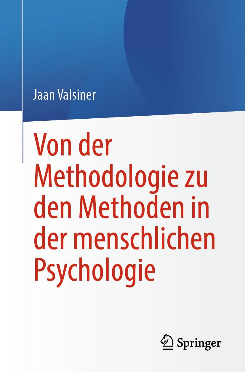 Von der Methodologie zu den Methoden in der menschlichen Psychologie - Neuware